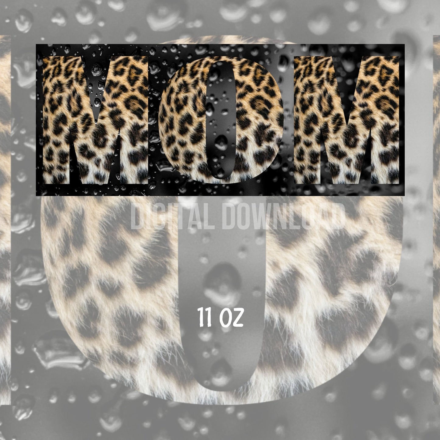 Leopard Mom Mug Wrap 11 oz, Mom Mug Design, Digital Mug File, 11oz Sublimation Mug, PNG File, Digital Download, Mother's Day PNG Design